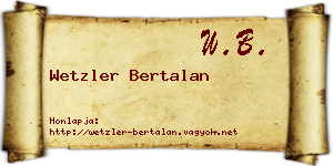 Wetzler Bertalan névjegykártya